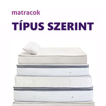 Matrac típusok