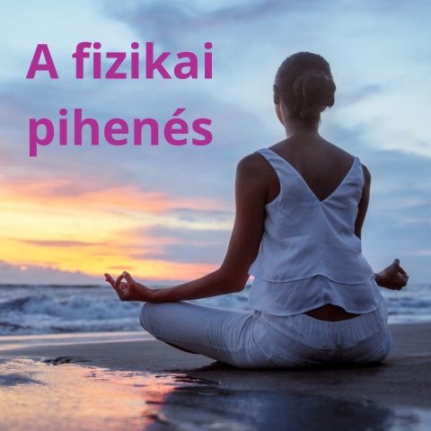 A Fizikai Pihenés Fontossága: Hogyan Segítheted a Tested Regenerálódását?