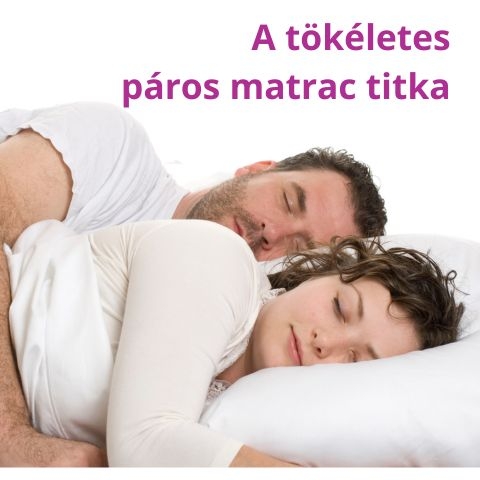 Aludjatok jobban együtt: a tökéletes páros matrac titka
